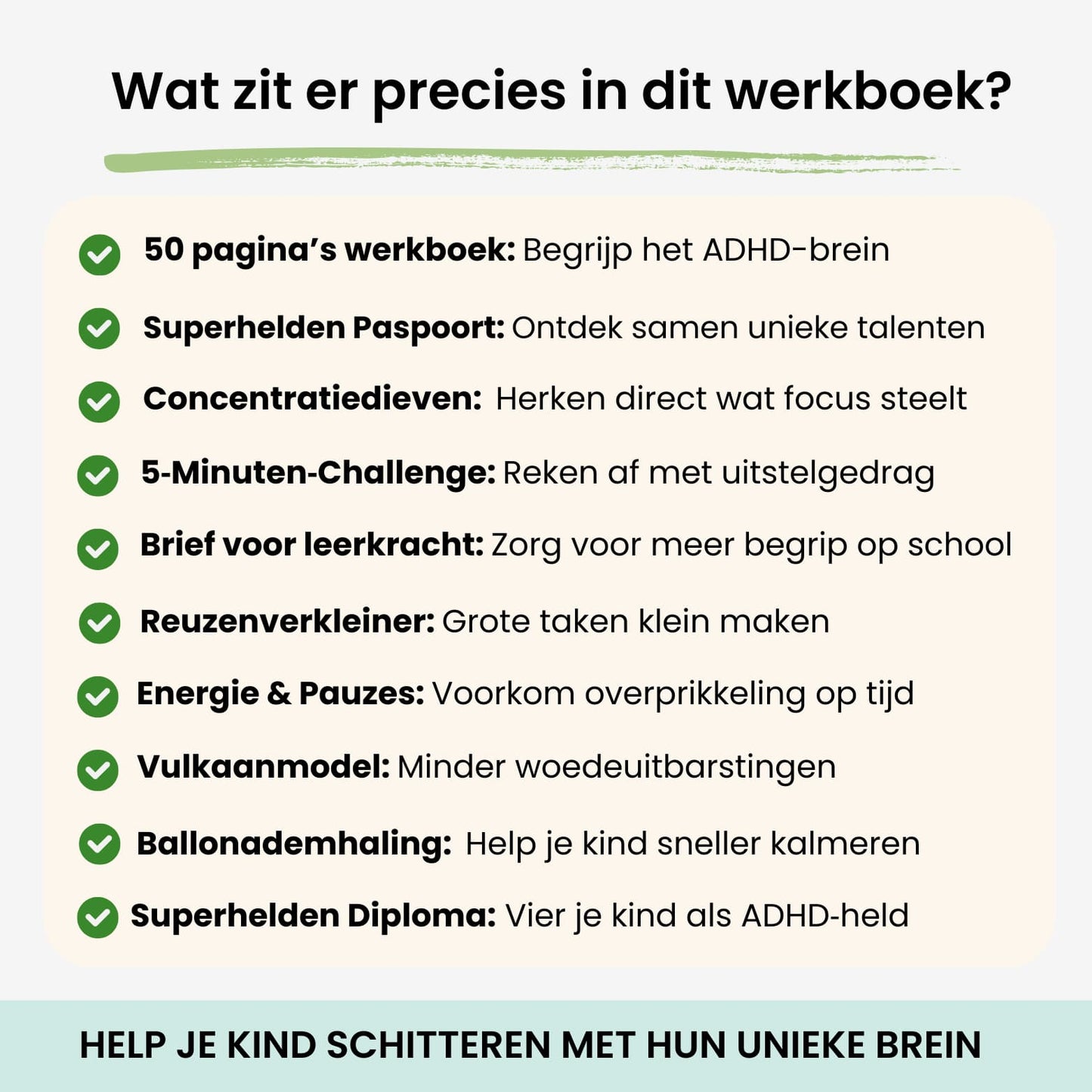 Inhoud van het ADHD Superkrachten Werkboek: 50 pagina's met interactieve oefeningen zoals het vulkaanmodel, de energie batterij en de 5 minuten challenge voor huiswerk.