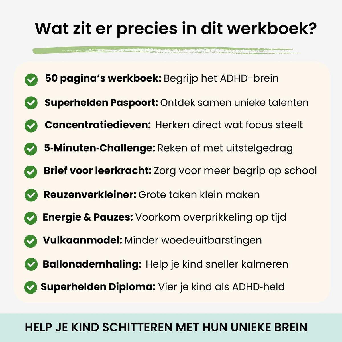 Inhoud van het ADHD Superkrachten Werkboek: 50 pagina's met interactieve oefeningen zoals het vulkaanmodel, de energie batterij en de 5 minuten challenge voor huiswerk.